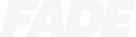 FADE